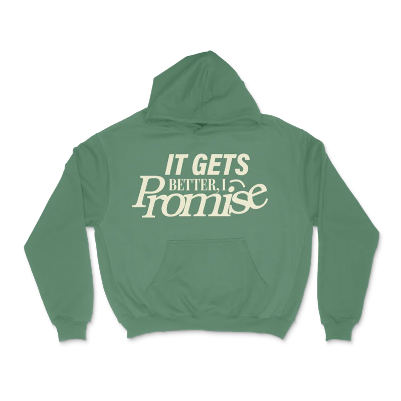 IT GETS BETTER HOODIE - STONE WASHED GREEN